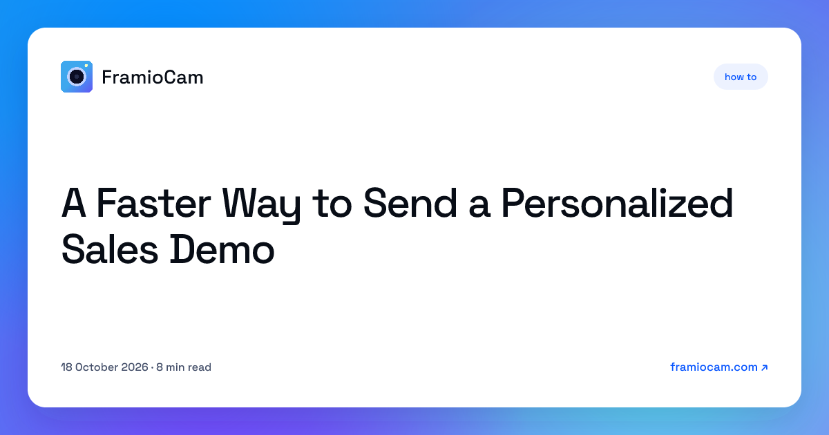 A Faster Way to Send a Personalized Sales Demo